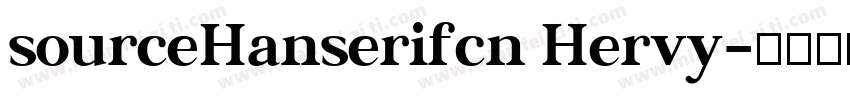 sourceHanserifcn Hervy字体转换
